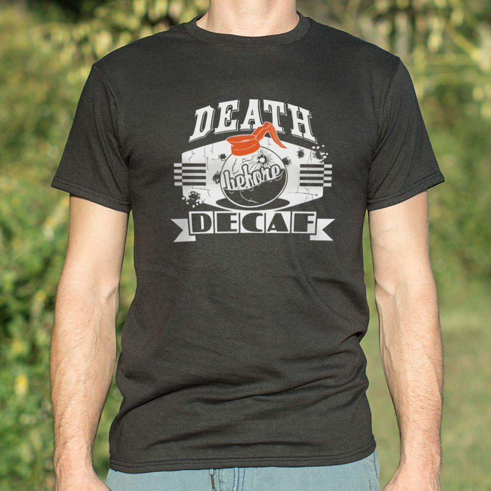 Death Before Decaf T-Shirt (Mens) - get-accessories